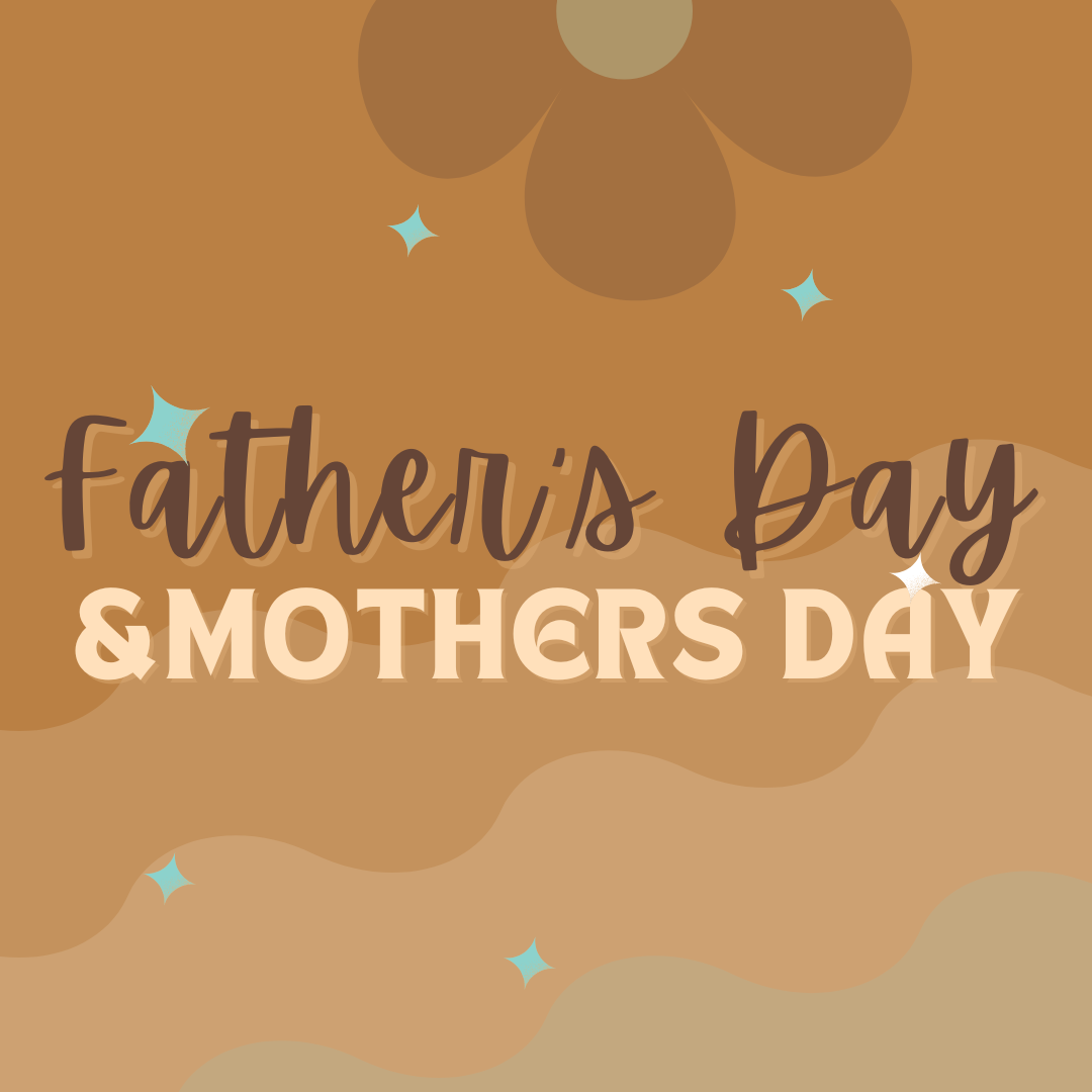 Mother's/Father's Day